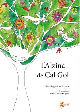 L'ALZINA DE CAL GOL | 9788419476258 | REGORDOSA TORRENS, GLÒRIA
