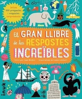 EL GRAN LLIBRE DE LES RESPOSTES INCREÏBLES | 9788416774777 | WILSHER, JANE