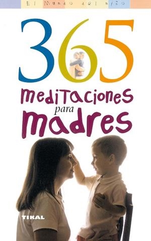 365 MEDITACIONES PARA MADRES | 9788430554362 | WILSON SAAVEDRA, BETH