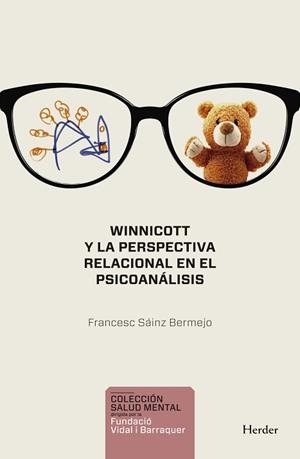 WINNICOTT Y LA PERSPECTIVA RELACIONAL EN EL PSICOANÁLISIS | 9788425439216 | SÁINZ BERMEJO, FRANCESC