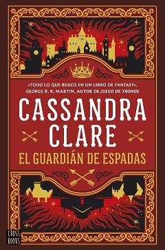 EL GUARDIÁN DE ESPADAS (SWORD CATCHER) | 9788408287063 | CLARE, CASSANDRA