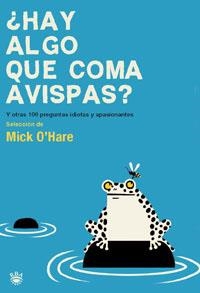 HAY ALGO QUE COMA AVISPAS? | 9788478719556 | O'HARE, MICK