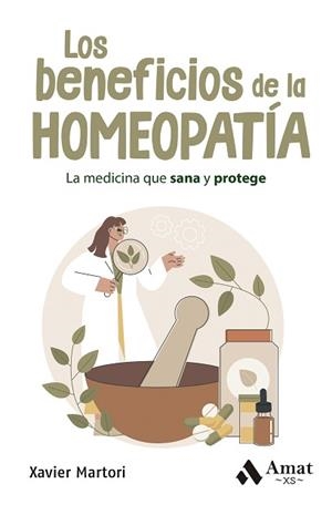 LOS BENEFICIOS DE LA HOMEOPATÍA. BOLSILLO | 9788419870667 | MARTORI BORRÁS, XAVIER