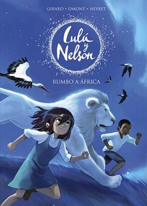 LULÚ Y NELSON 1 - RUMBO A ÁFRICA | 9788420441078 | NEYRET, AURÉLIE/OMONT, JEAN-MARIE