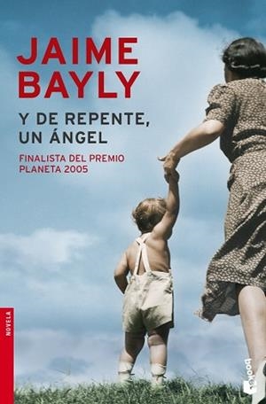 Y DE REPENTE, UN ANGEL (NF) | 9788408071914 | BAYLY, JAIME