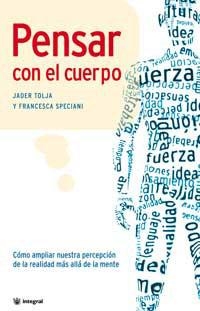 PENSAR CON EL CUERPO | 9788478713608 | TOLJA, JADER