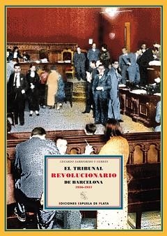 TRIBUNAL REVOLUCIONARIO DE BARCELONA | 9788496133907 | BARRIOBERO Y HERRÁN, EDUARDO