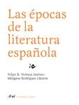 EPOCAS DE LA LITERATURA ESPAÑOLA | 9788434425118 | FELIPE B. PEDRAZA Y MILAGROS RODRIGUEZ