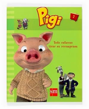 PIGI 2.TODO ESFUERZO TIENE SU RECOMPENSA | 9788467519259 | VARIOS AUTORES