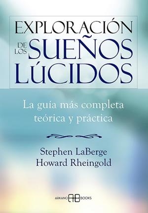 EXPLORACIÓN DE LOS SUEÑOS LÚCIDOS | 9788415292142 | LABERGE, STEPHEN/RHEINGOLD, HOWARD