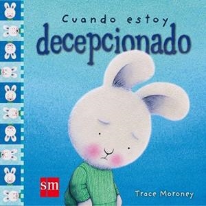 S.CUANDO ESTOY DECEPCIONADO | 9788491072645 | MORONEY, TRACEY