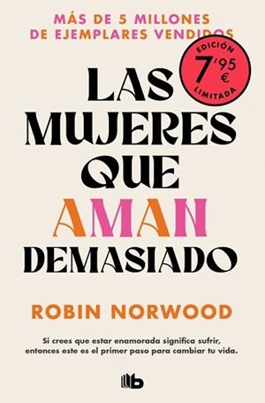 LAS MUJERES QUE AMAN DEMASIADO (CAMPAÑA EDICIÓN LIMITADA) | 9788410381155 | NORWOOD, ROBIN