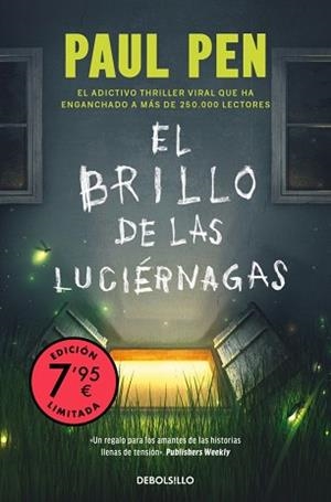 EL BRILLO DE LAS LUCIÉRNAGAS (CAMPAÑA EDICIÓN LIMITADA) | 9788466377515 | PEN, PAUL
