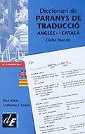 DICCIONARI DE PARANYS DE TRADUCCIO ANGLES-CATALA | 9788441200241 | ALLUE, FINA/ EVANS, GRAHAME J.