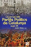 DICCIONARI DELS PARTITS POLITICS DE CATALUNYA | 9788441204669 | MOLAS, ISIDRE