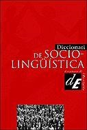 SOCIOLINGUISTICA, DICCIONARI DE | 9788441207332 | ENCICLOPEDIA CATALANA
