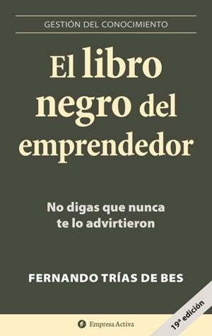 LIBRO NEGRO DEL EMPRENDEDOR, EL | 9788496627260 | TRIAS DE BES,FERNANDO