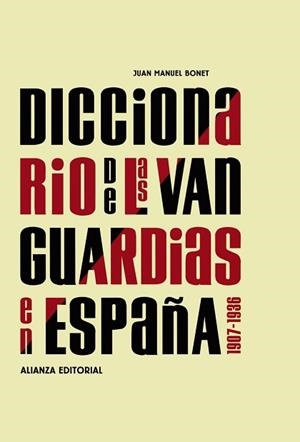 DICCIONARIO DE LAS VANGUARDIAS EN ESPAÑA, 1907-1936 | 9788420682129 | BONET PLANES, JUAN MANUEL