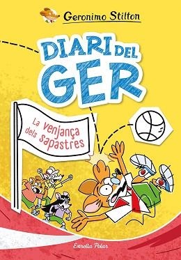 DIARI DEL GER 2. LA VENJANÇA DELS SAPASTRES | 9791387519049 | STILTON, GERONIMO