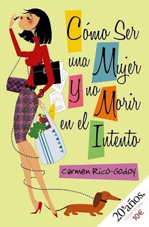 COMO SER MUJER Y NO MORIR EN EL INTENTO | 9788484606550 | RICO-GODOY, CARMEN