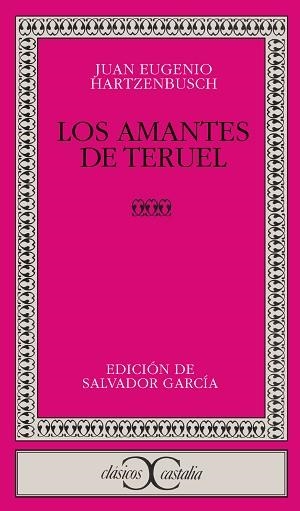 AMANTES DE TERUEL, LOS | 9788470391088 | HARTZENBUSCH, JUAN EUGENIO