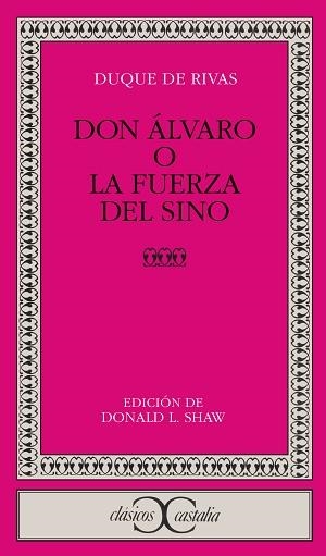 DON ALVARO O LA FUERZA DEL SINO | 9788470394720 | RIVAS, DUQUE DE (SAAVEDRA, ANGEL DE)