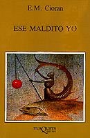 ESE MALDITO YO | 9788472230989 | CIORAN, EMILE MICHEL