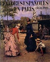 PINTORES ESPAÑOLES EN PARIS, 1850-1900 | 9788472231221 | GONZALEZ, CARLOS / MARTI, MONTSE