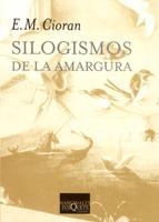 SILOGISMOS DE LA AMARGURA | 9788472231788 | CIORAN, EMILE MICHEL