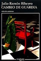 CAMBIO DE GUARDIA | 9788472234376 | RIBEYRO, JULIO RAMON