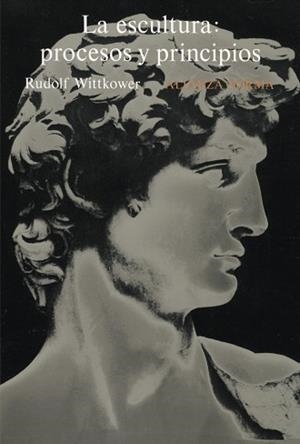 ESCULTURA, LA : PROCESOS Y PRINCIPIOS | 9788420670089 | WITTKOWER, RUDOLPH