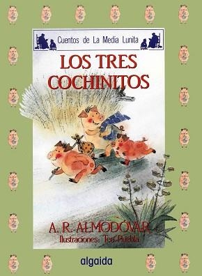 TRES COCHINITOS, LOS | 9788476470077 | RODRIGUEZ ALMODOVAR, ANTONIO