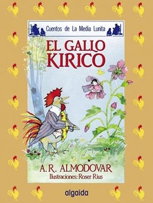 GALLO KIRICO, EL | 9788476470084 | RODRIGUEZ ALMODOVAR, ANTONIO