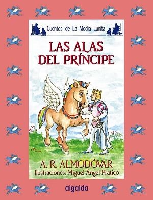 ALAS DEL PRINCIPE, LAS | 9788476472675 | RODRIGUEZ ALMODOVAR, ANTONIO