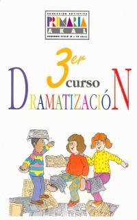 EDUCACION ARTISTICA : DRAMATIZACION, 3 EDUCACION | 9788446003229 | PE¥AS GIL, CARMEN DE LAS