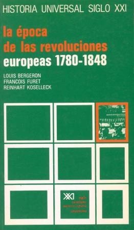 EPOCA DE LAS REVOLUCIONES EUROPEAS (1780-1848), L | 9788432302190 | BERGERON, LOUIS