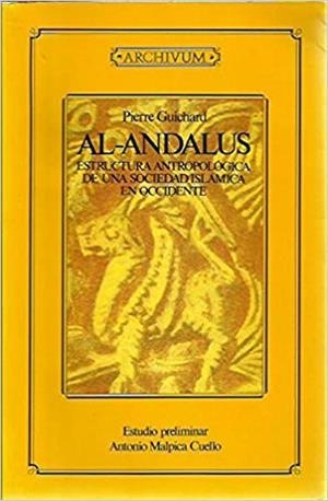 AL-ANDALUS.ESTRUCTURA ANTROPOLOGICA SOCIEDAD ISLAM | 9788433820402 | GUICHARD