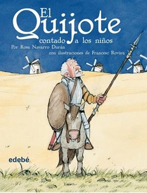 QUIJOTE CONTADO A LOS NIÑOS, EL | 9788423684588 | NAVARRO DURÁN, ROSA