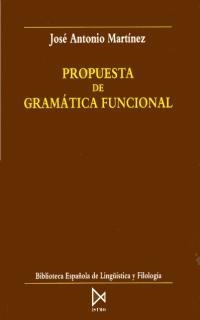 PROPUESTA DE GRAMATICA FUNCIONAL | 9788470902864 | MARTÍNEZ GARCÍA, JOSÉ ANTONIO