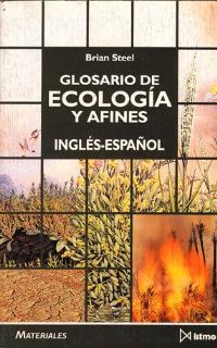 GLOSARIO DE ECOLOGIA Y AFINES (INGL.-ESP.) | 9788470902888 | STEEL, BRIAN