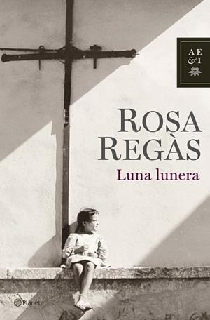 LUNA, LUNERA | 9788408072041 | REGAS, ROSA