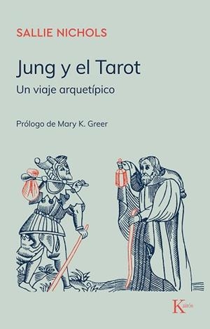 JUNG Y EL TAROT: UN VIAJE ARQUETIPICO | 9788472451919 | NICHOLS, SALLIE