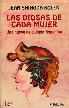 DIOSAS DE CADA MUJER, UNA NUEVA PSICOLOGIA FEMENIN | 9788472452855 | BOLEN, JEAN SHINODA
