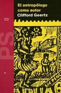 ANTROPOLOGO COMO AUTOR, EL | 9788475095240 | GEERTZ, CLIFFORD