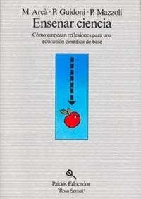 ENSEÑAR CIENCIA COMO EMPEZAR: REFLEXIONES...EDUCA | 9788475096247 | ARCA, MARIA