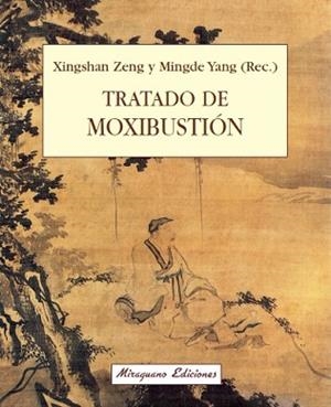TRATADO DE MOXIBUSTION | 9788478131389 | ZENG, XINGSHAN/YANG, MINGDE
