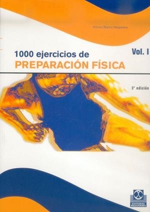 1000 EJERCICIOS DE PREPARACION FISICA | 9788480191821 | BLANCO NESPEREIRA, ALFONSO