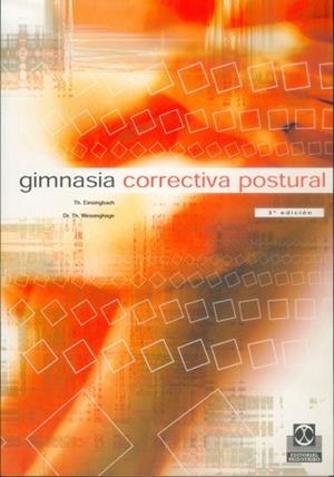 GIMNASIA CORRECTIVA POSTURAL | 9788480192002 | EINSINGBACH, TH. / WESSINGHAGE, TH.