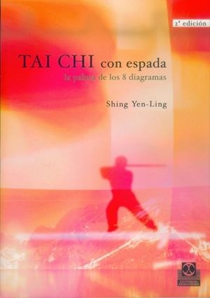 TAI CHI CHUAN; T.II - TAI CHI CON ESPADA | 9788480192033 | YEN-LING, SHING