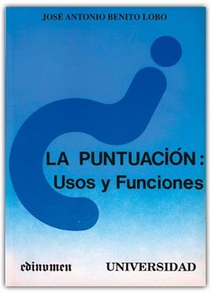 PUNTIACION, LA USOS Y FUNCIONES | 9788485789573 | BENITO LOBO, JOSE ANTONIO